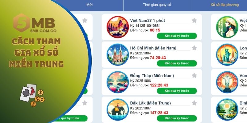 Cách tham gia xổ số miền Trung tại nhà cái 5MB